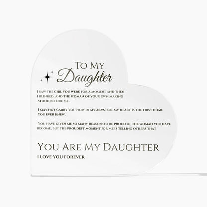 To My Daughter: Heart's First Home Plaque